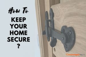 How to keep your home secure