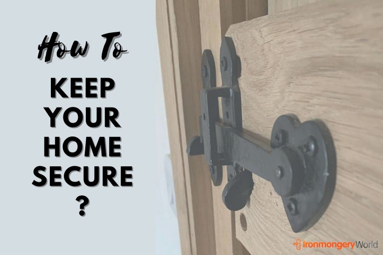 How to Keep Your Home Secure ?
