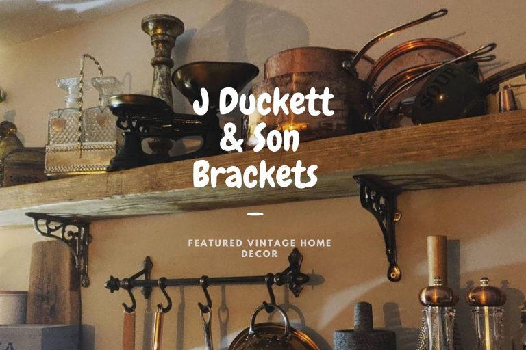 J Duckett & Son Brackets – Featured Vintage Home Decor