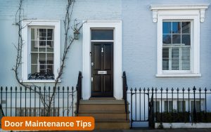 Door Maintenance Tips