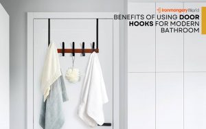 9 Benefits of Using Door Hooks for Modern Bathrooms