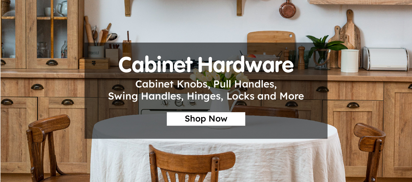 Cabinet Knobs, Pull Handles, Swing Handles, Hinges, Locks and More